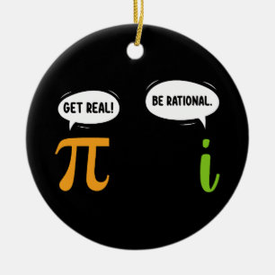 Wees Realistisch Wees Rationeel Grappige Wiskunde  Keramisch Ornament