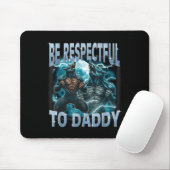 Wees respectvol voor Daddy Alpha Wolf Werewolf Mem Muismat (Met muis)