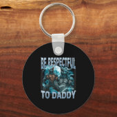 Wees respectvol voor Daddy Alpha Wolf Werewolf Mem Sleutelhanger (Voorkant)