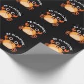 Wees schitterend grappig positief krab pun Dark BG Cadeaupapier (Hoek)