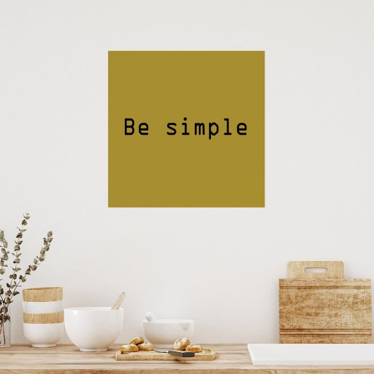 wees simpel poster (Keuken)