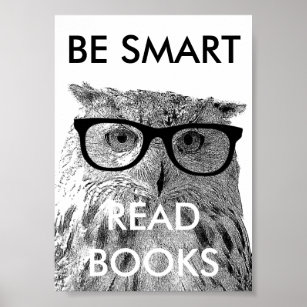 Wees slim leesboeken poster met grappige foto op u