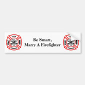 Wees slim, marry a Firefighter Bumpersticker (Voorkant)
