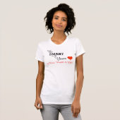 Wees slim met je hart in het liefdesleven t-shirt (Voorkant volledig)