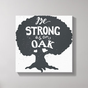 Wees sterk als eikel canvas afdruk