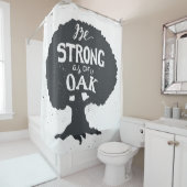 Wees sterk als eikel douchegordijn (In situ)