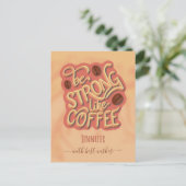 Wees sterk als koffie | motivatie prijsopgave briefkaart (Staand voorkant)