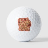 Wees sterk als koffie | motivatie prijsopgave golfballen (Voorkant)