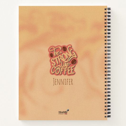 Wees sterk als koffie | motivatie prijsopgave notitieboek (Achterkant)