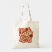 Wees sterk als koffie | motivatie prijsopgave tote bag (Achterkant)