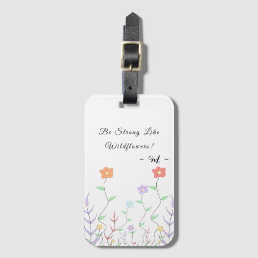 Wees sterk als wilde bloemen | Cute bagagelabel (Voorkant (verticaal))
