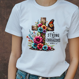 Wees sterk en moedig Christelijk T-shirt