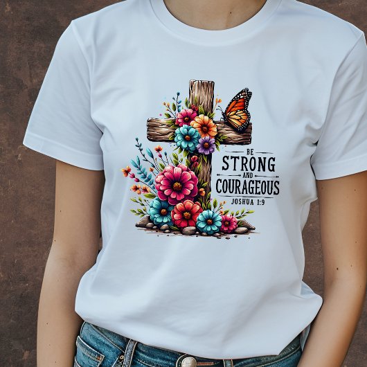 Wees sterk en moedig Christelijk T-shirt
