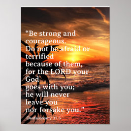 Wees sterk en moedig Deuteronomium 31:6 Poster