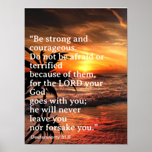 Wees sterk en moedig Deuteronomium 31:6 Poster