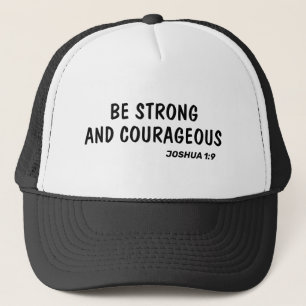 Wees sterk en moedig Joshua 1:9 Bijbelvers Trucker Pet