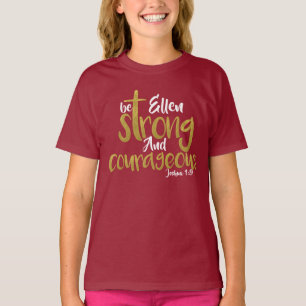 Wees sterk en moedig Joshua 1:9, naam T-Shirt