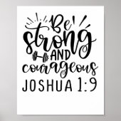 Wees sterk en moedig Joshua 1 9 Poster (Voorkant)
