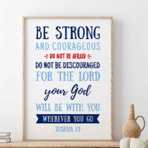 Wees sterk en moedig, Joshua 1:9 Poster