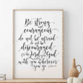 Wees sterk en moedig, Joshua 1:9 Poster