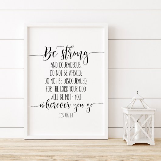Wees sterk en moedig, Joshua 1:9 Poster