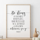 Wees sterk en moedig, Joshua 1:9 Poster