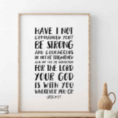 Wees sterk en moedig, Joshua 1:9 Poster