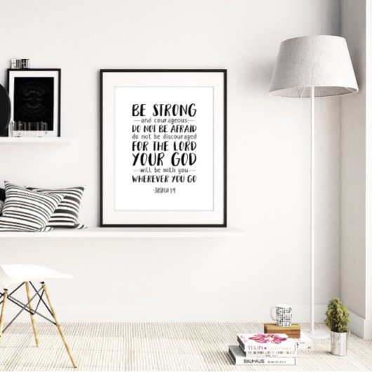 Wees sterk en moedig, Joshua 1:9 Poster