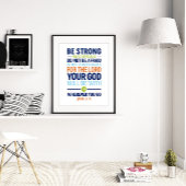 Wees sterk en moedig, Joshua 1:9 Poster
