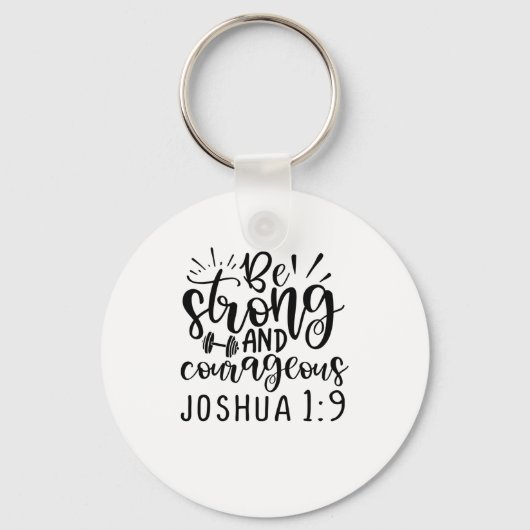 Wees sterk en moedig Joshua 1 9 Sleutelhanger (Voorkant)