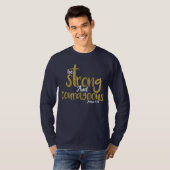 Wees sterk en moedig Joshua 1:9 T-shirt (Voorkant volledig)