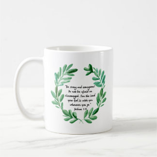 Wees sterk en moedig koffiemok