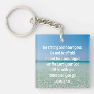 Wees sterk en moedig mooi Christelijk cadeau Sleutelhanger