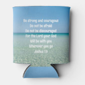 Wees sterk en moedig mooi Christelijk strand Blikjeskoeler (Voorkant)