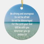 Wees sterk en moedig mooi Christelijk strand Keramisch Ornament (Voorkant)