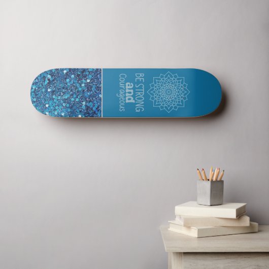 Wees sterk en moedig skateboard (Muurkunst (Horizontaal))