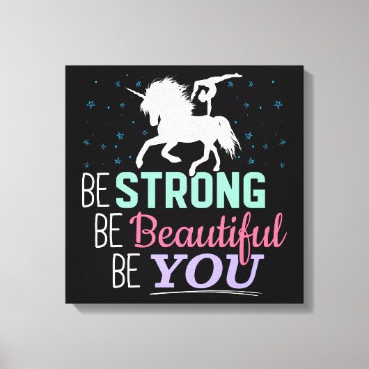 Wees sterk en mooi - Gymnastiek Eenhoorn Canvas Afdruk (Voorkant)