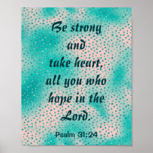 Wees sterk en neem het hart poster
