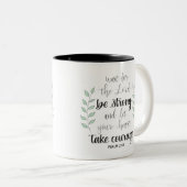 Wees sterk en neem moedige koffie-mok tweekleurige koffiemok (Voorkant rechts)