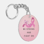 Wees sterk en vecht tegen roze borstkanker Quote Sleutelhanger (Voorkant Links)