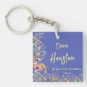 Wees sterk en vrij, net als wilde bloemen | wilde sleutelhanger (voorkant)