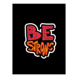 Wees sterk goede vibes typografie perfect poster