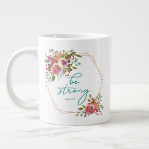 Wees Sterk Grote Koffiekop