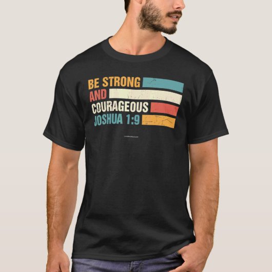 Wees sterk Jozua 1 9Christelijk Bijbelvers Religio T-shirt (Voorkant)