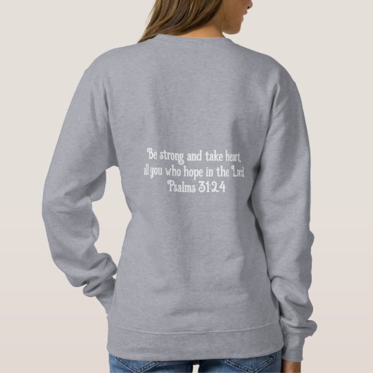 Wees sterk, neem Hart Grijs Trui (Achterkant)