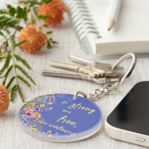 Wees sterk & vrij, als wilde bloemen Wilde Bloem Sleutelhanger