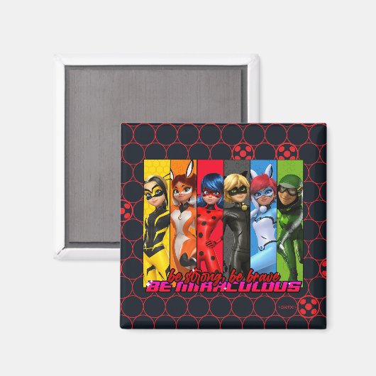 Wees sterk, wees moedig, wees wonderbaarlijk magneet (Voorkant / Achterkant)