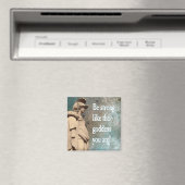 Wees sterk zoals de godin die je steunt magneet (Insitu (Vaatwasser))