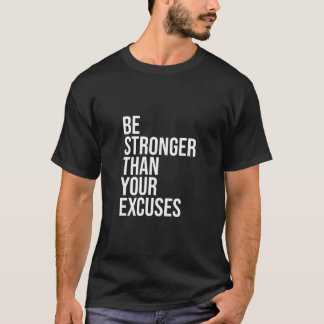Wees sterker dan je excuses AA NA 12 stap nuchter T-shirt