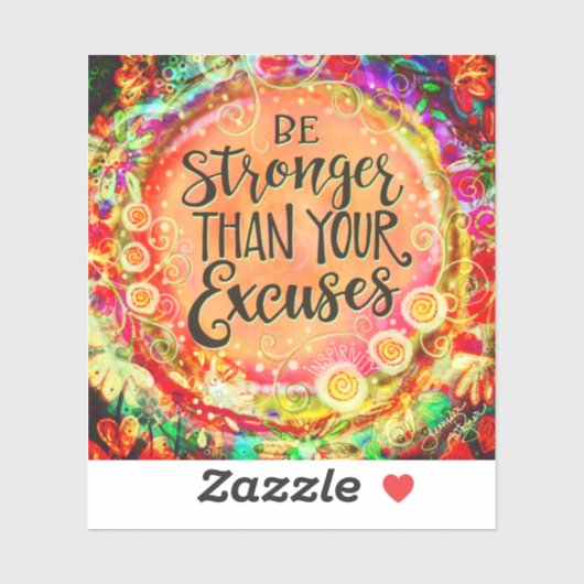 Wees sterker dan je excuses aanmoediging sticker (Vel)